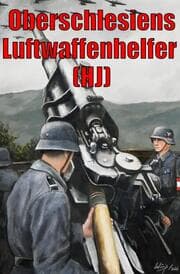 Cover von Oberschlesiens Luftwaffenhelfer (HJ) - Teilabdruck