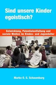 Cover von Sind unsere Kinder egoistisch?