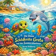 Cover von Die kleine Schildkröte Greta und das Sommerabenteuer