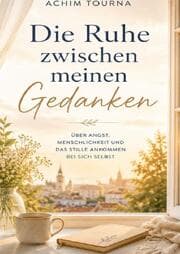 Cover von Die Ruhe zwischen meinen Gedanken