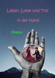 Cover von Leben, Liebe und Tod in der Hand
