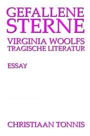 Cover von Gefallene Sterne - Virginia Woolfs tragische Literatur