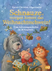 Cover von Schnauze, morgen kommt das Weihnachtsschwein!