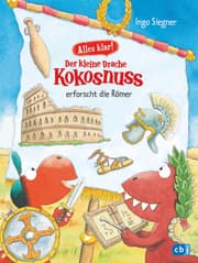 Cover von Alles klar! Der kleine Drache Kokosnuss erforscht die Römer