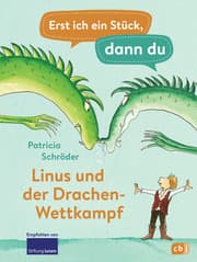 Cover von Erst ich ein Stück, dann du - Linus und der Drachen-Wettkampf