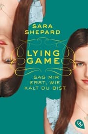 Cover von Lying Game - Sag mir erst, wie kalt du bist