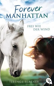 Cover von Forever Manhattan - Frei wie der Wind