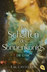 Cover von Im Schatten des Sonnenkönigs - Die Gabe
