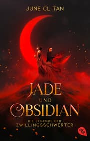 Cover von Jade und Obsidian - Die Legende der Zwillingsschwerter