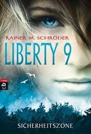 Cover von Liberty 9 - Sicherheitszone