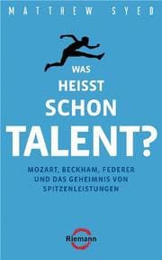 Cover von Was heißt schon Talent?