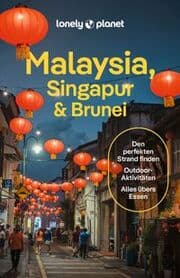 Cover von LONELY PLANET Malaysia, Singapur & Brunei