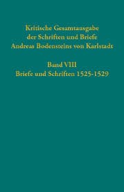 Cover von Kritische Gesamtausgabe der Schriften und Briefe Andreas Bodensteins von Karlstadt