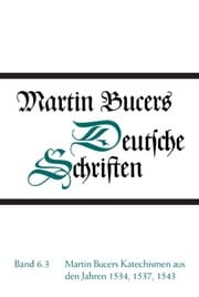 Cover von Martin Bucers Katechismen aus den Jahren 1534,1537,1543