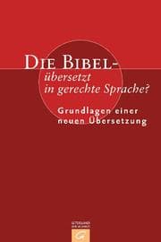 Cover von Die Bibel - übersetzt in gerechte Sprache?