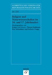 Cover von Religion und Naturwissenschaften im 16. und 17. Jahrhundert