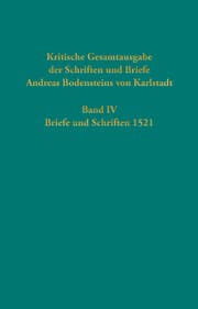 Cover von Kritische Gesamtausgabe der Schriften und Briefe Andreas Bodensteins von Karlstadt IV