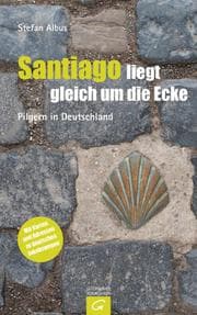 Cover von Santiago liegt gleich um die Ecke