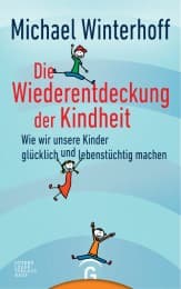 Cover von Die Wiederentdeckung der Kindheit