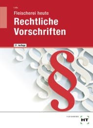 Cover von Fleischerei heute Rechtliche Vorschriften