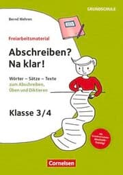 Cover von Abschreiben? Na klar! - Deutsch - Klasse 3/4