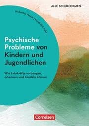 Cover von Psychische Probleme von Kindern und Jugendlichen - Wie Schule und Kinderpsychiatrie kooperieren können