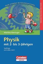 Cover von Physik mit 2- bis 3-jährigen