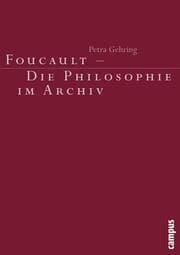 Cover von Foucault - Die Philosophie im Archiv