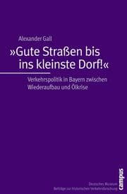 Cover von 'Gute Straßen bis ins kleinste Dorf!'