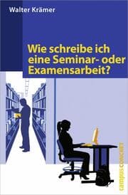 Cover von Wie schreibe ich eine Seminar- oder Examensarbeit?