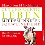 Cover von Gut und richtig leben mit dem inneren Schweinehund