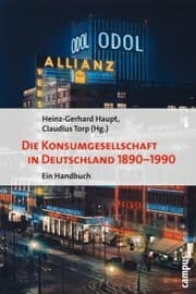 Cover von Die Konsumgesellschaft in Deutschland 1890-1990
