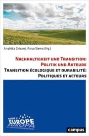 Cover von Nachhaltigkeit und Transition: Politik und Akteure. Transition écologique et durabilité: Politiques et acteurs