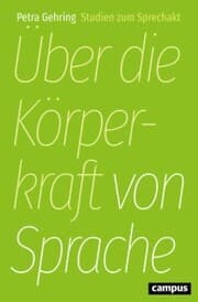 Cover von Über die Körperkraft von Sprache