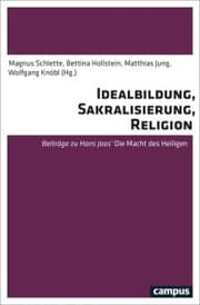 Cover von Idealbildung, Sakralisierung, Religion