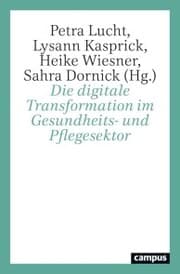 Cover von Die digitale Transformation im Gesundheits- und Pflegesektor