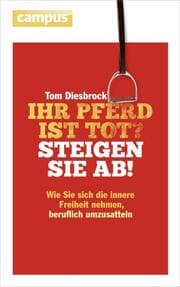 Cover von Ihr Pferd ist tot? Steigen Sie ab!