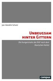 Cover von Unbeugsam hinter Gittern