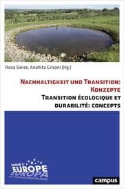 Cover von Nachhaltigkeit und Transition: Konzepte/Transition écologique et durabilité: Concepts