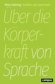 Cover von Über die Körperkraft von Sprache