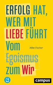 Cover von Erfolg hat, wer mit Liebe führt