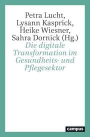 Cover von Die digitale Transformation im Gesundheits- und Pflegesektor