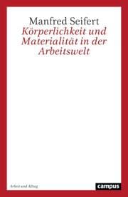 Cover von Körperlichkeit und Materialität in der Arbeitswelt