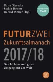 Cover von FUTURZWEI Zukunftsalmanach 2017/18
