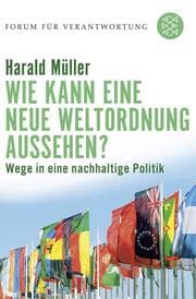 Cover von Wie kann eine neue Weltordnung aussehen?
