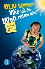 Cover von Wie ich die Welt retten würde, wenn ich Zeit dafür hätte