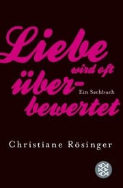 Cover von Liebe wird oft überbewertet