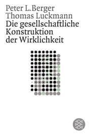 Cover von Die gesellschaftliche Konstruktion der Wirklichkeit