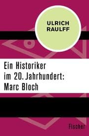 Cover von Ein Historiker im 20. Jahrhundert: Marc Bloch