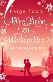 Cover von Alles Liebe zu Weihnachten und andere Geschichten